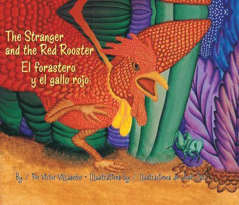 Victor Villasenor - The Stranger and the Red Rooster/El Forastero Y El Gallo Rojo, Häftad