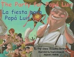 bokomslag The Party for Papa Luis/La Fiesta Para Papa Luis