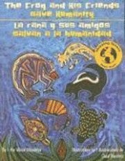 Victor Villasenor - The Frog and His Friends Save Humanity/La Rana y Sus Amigos Salvan a la Humanidad, Häftad