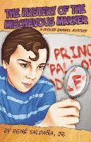 The Mystery of the Mischievous Marker / El Misterio del Malvado Marcador: A Mickey Rangel Mystery / Coleccion Mickey Rangel, Detective Privado