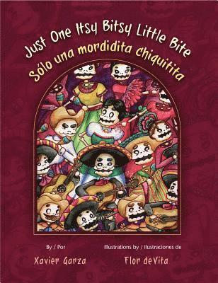 Just One Itsy Bitsy Little Bite / Solo Una Mordidita Chiquitita, Inbunden