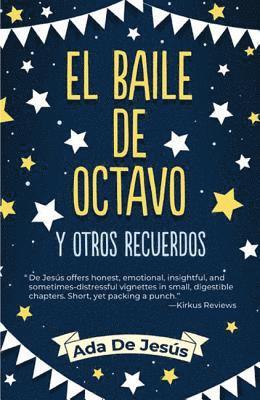 bokomslag The Eighth Grade Dance and Other Memories / El Baile de Octavo Y Otros Recuerdos