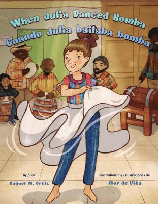 When Julia Danced Bomba/Cuando Julia Bailaba Bomba 1