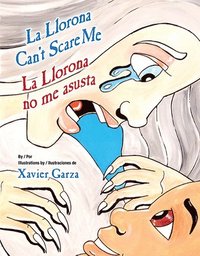 bokomslag La Llorona Can't Scare Me / La Llorona No Me Asusta