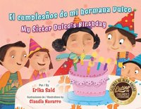 bokomslag El Cumpleaños de Mi Hermana Dulce / My Sister Dulce's Birthday