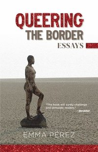 bokomslag Queering the Border: Essays