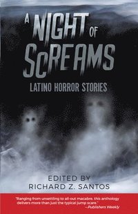 bokomslag A Night of Screams: Latino Horror Stories