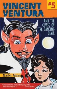 bokomslag Vincent Ventura and the Curse of the Dancing Devil / Vincent Ventura Y La Maldición del Diablo Bailarín