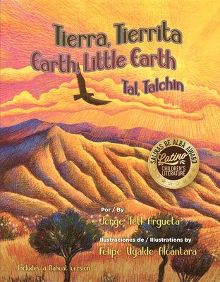 Jorge Argueta - Tierra, Tierrita / Earth, Little Earth, Inbunden