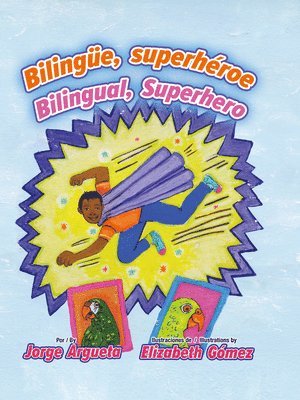 Bilingüe, Superhéroe / Bilingual, Superhero 1