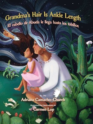 Grandma's Hair Is Ankle Length / El Cabello de Abuela Le Llega Hasta Los Tobillos 1