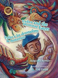 bokomslag Pedro and the Monster Eaters / Pedro Y Los Devoradores de Monstruos