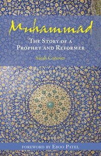 bokomslag Muhammad: The Story of a Prophet and Reformer