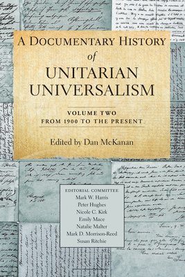 bokomslag A Documentary History of Unitarian Universalism, Volume 2