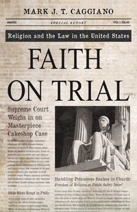 bokomslag Faith on Trial: Religion and the Law in the United States