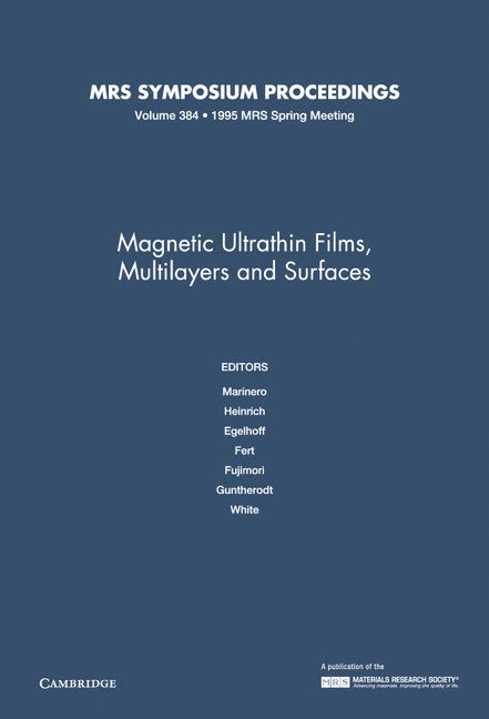 Magnetic Ultrathin Films, Multilayers and Surfaces: Volume 384 1