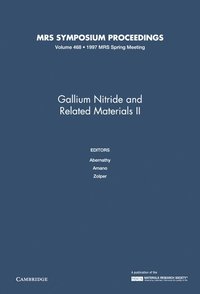 bokomslag Gallium Nitride and Related Materials II: Volume 468