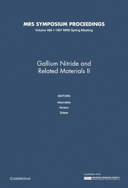 Gallium Nitride and Related Materials II: Volume 468 1