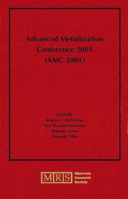 Advanced Metallization Conference 2001 (AMC 2001): Volume 17 1