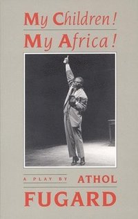 bokomslag My Children! My Africa! (Tcg Edition)