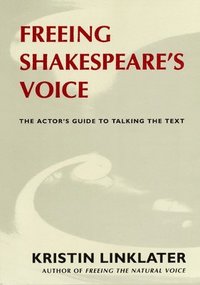 bokomslag Freeing Shakespeare's Voice