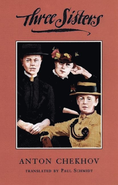 Anton Chekhov - Three Sisters, Häftad