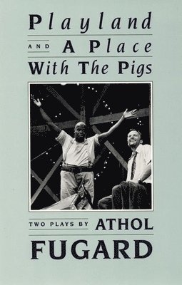 Playland and a Place with the Pigs 1