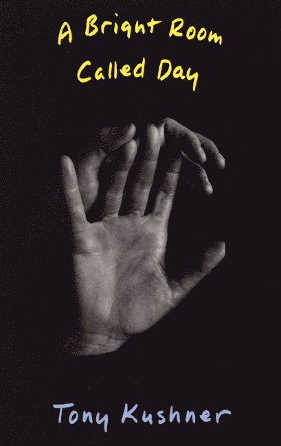 Tony Kushner - Bright Room Called Day, Häftad