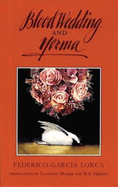 Federico García Lorca, Federico Garcia Lorca, Federico García Lorca - Blood Wedding & Yerma, Häftad