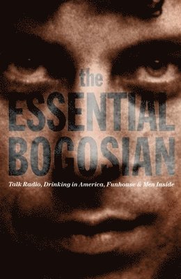bokomslag Essential Bogosian