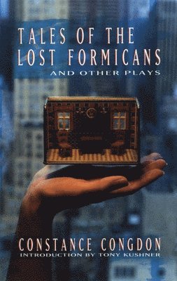 Tales of the Lost Formicans and other plays 1