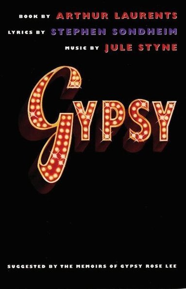 Stephen Sondheim, Arthur Laurents, Jule Styne - Gypsy, Häftad