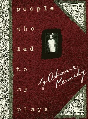 People Who Led to My Plays