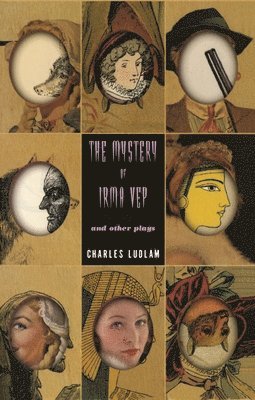 bokomslag The Mystery of Irma Vep and other plays