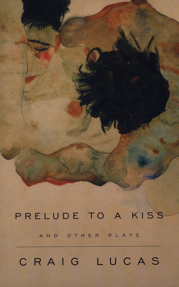 Prelude to a Kiss and other plays
