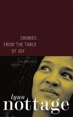 Crumbs from the Table of Joy and other plays 1