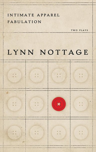 Lynn Nottage - Intimate Apparel & Fabulation: Two Plays, Häftad