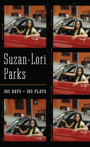 Suzan-Lori Parks - 365 Days/365 Plays, Häftad