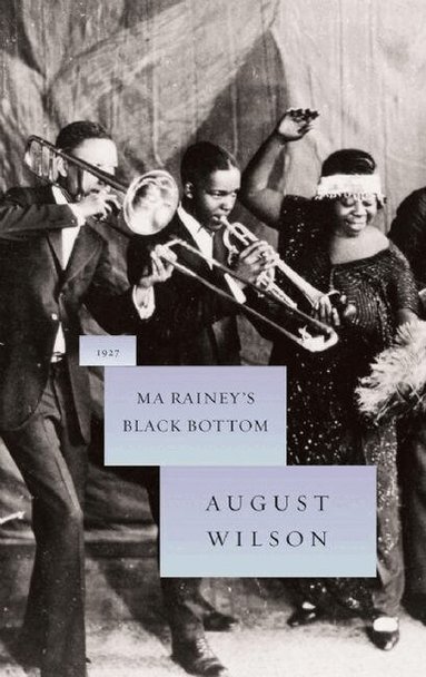 August Wilson - Ma Rainey's Black Bottom, Inbunden