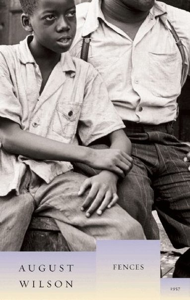 August Wilson - Fences, Inbunden