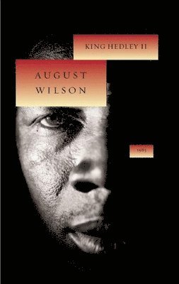 August Wilson - King Hedley II, Inbunden