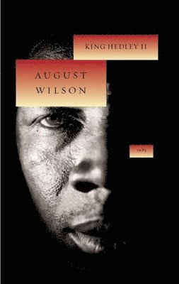 August Wilson - King Hedley II, Inbunden. Tillgänglighet: Tillfälligt slut
