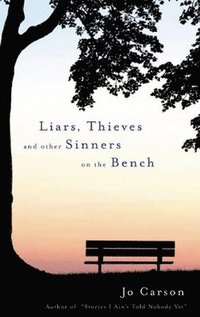 bokomslag Liars, Thieves and Other Sinners on the Bench
