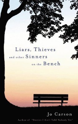 Liars, Thieves and Other Sinners on the Bench 1