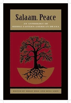 Salaam. Peace: An Anthology of Middle Eastern-American Drama 1