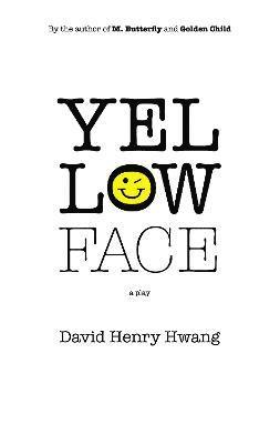 David Henry Hwang - Yellow Face, Häftad