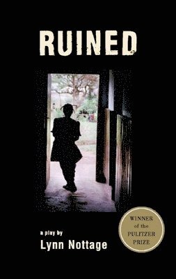 Lynn Nottage - Ruined (TCG Edition), Häftad
