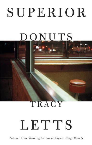 Tracy Letts - Superior Donuts, Häftad