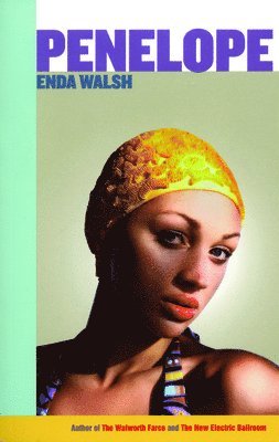 Enda Walsh - Penelope, Häftad