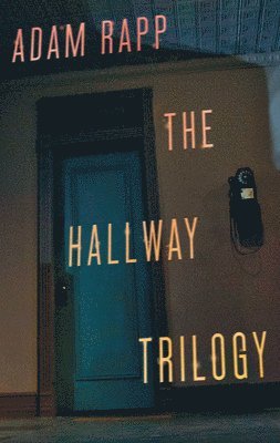 The Hallway Trilogy 1